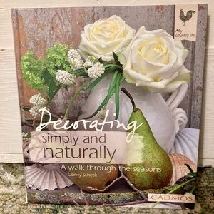 Decorating Simply and Naturally By Conny Scheck